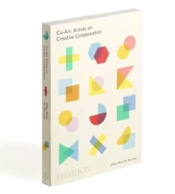 Co-Art : Artists On Creative Collaboration